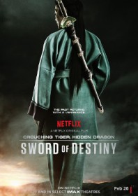 Crouching Tiger, Hidden Dragon: Sword of Destiny (2016) Crouching Tiger, Hidden Dragon: Sword of Destiny (2016)