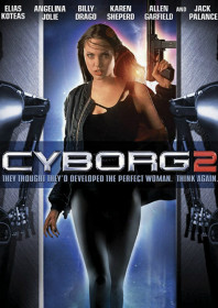 Cyborg 2: Glass Shadow (1993) Cyborg 2: Glass Shadow (1993)